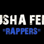 Pusha Feek – Rappers (Video)