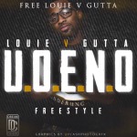Louie V Gutta – U.N.E.N.O. Freestyle