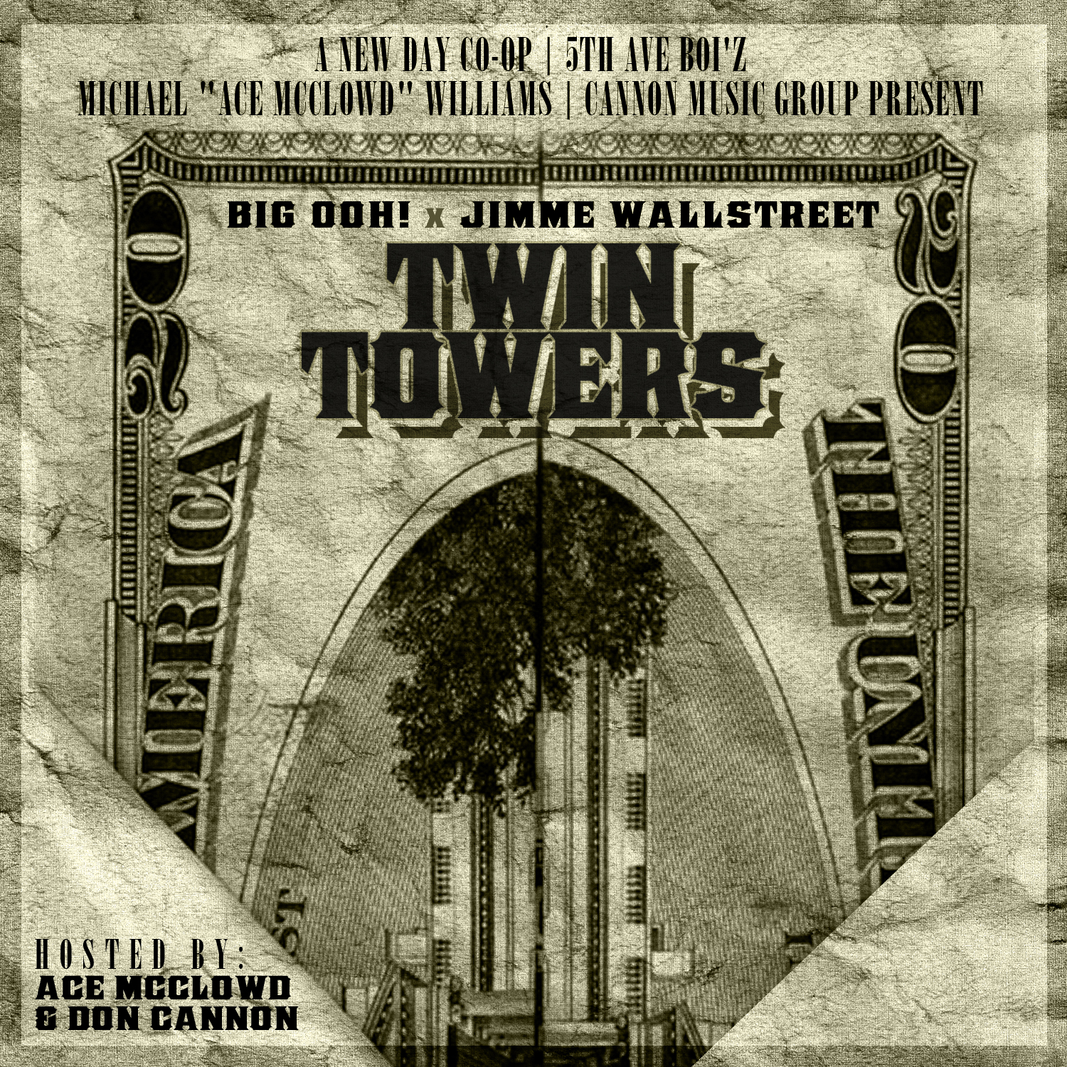 TWIN_TOWERS_frnt_cvr Big Ooh! x JiMMe Wallstreet - Twin Towers (The Mixtape) Hosted By Don Cannon & Ace McClowd  