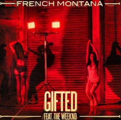 french-montana-x-the-weeknd-the-gifted-HHS1987-2013 French Montana x The Weeknd - The Gifted  