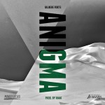 Gilbere Forte – Anigma (Prod. By Raak)