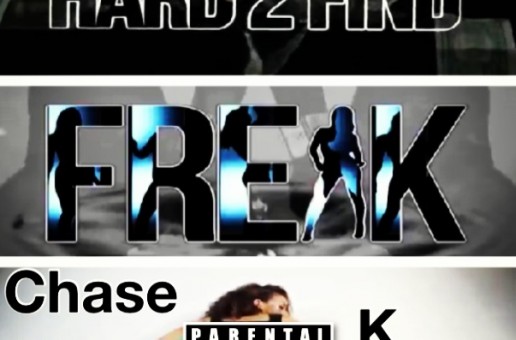 Hard2Find – Freak Ft. Chase Allen & K. Smith (Video)
