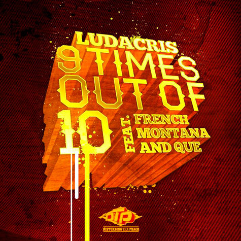 ludacris-9-times-out-of-10-ft-french-montana-que-cover-HHS1987-2013 Ludacris - 9 Times Out Of 10 Ft. French Montana & Que  