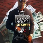 MaxPayne Shawty – Recession Proof 1.5 (Mixtape) (Hosted by DJ Lazy K)