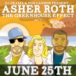 Asher Roth – Greenhouse Effect Vol. 2 (Host by DJ Drama & Don Cannon)