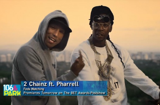 2 Chainz – Feds Watching Ft. Pharrell (Video Teaser)