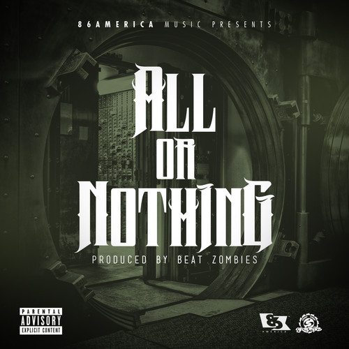 86-america-all-or-nothing-prod-by-beat-zombies_HHS1987-2013 86 America - All or Nothing (Prod by Beat Zombies)  