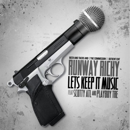 LetsKeepItMusic_1 Runway Richy x Playboy Tre x Scotty - Lets Keep It Music 