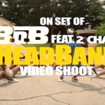 Behind The Scenes: B.o.B. – Headband Ft. 2 Chainz (Video)