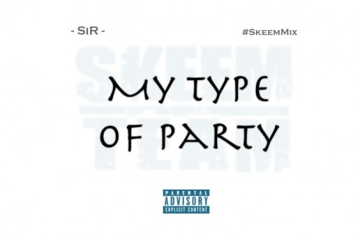 SiR – My Type of Party