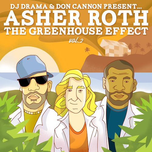 asher-roth-greenhouse-effect-vol-2 Asher Roth – The Greenhouse Effect Vol.2 (Mixtape)  