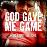 Dout Gotcha (@DOUTGOTCHA)- God Gave Me Game