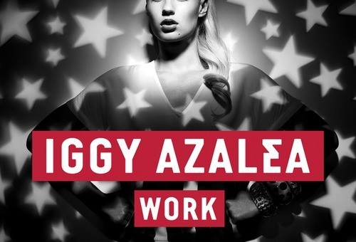 Iggy Azalea – Work (Remix) Ft. Wale