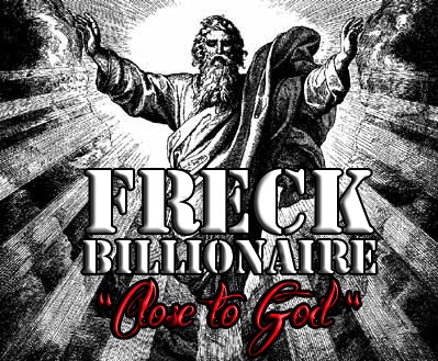 Freck Billionaire – Close To God