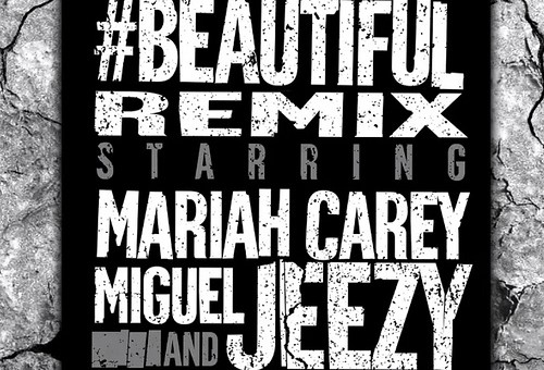 Mariah Carey – Beautiful (Remix) Ft. Miguel & Young Jeezy (Prod by DJ Mustard)