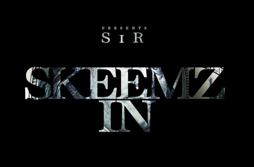 SiR – Skeemz In (Prod by BeatUpBoyz)