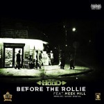 Ace Hood x Meek Mill – Before The Rollie (Prod. by Sonny Digital)