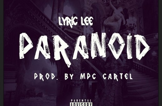 Lyric Lee – Paranoid