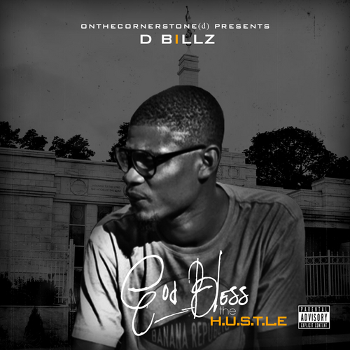 D_Billz_God_Bless_The_Hustle-front-large D Billz - God Bless The H.U.S.T.L.E (Mixtape)  