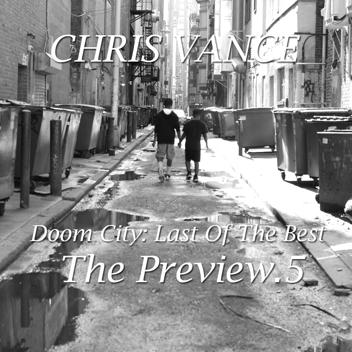 DoomCityP5FRONT Chris Vance - Doom City: Last of the Best (The Preview.5)  