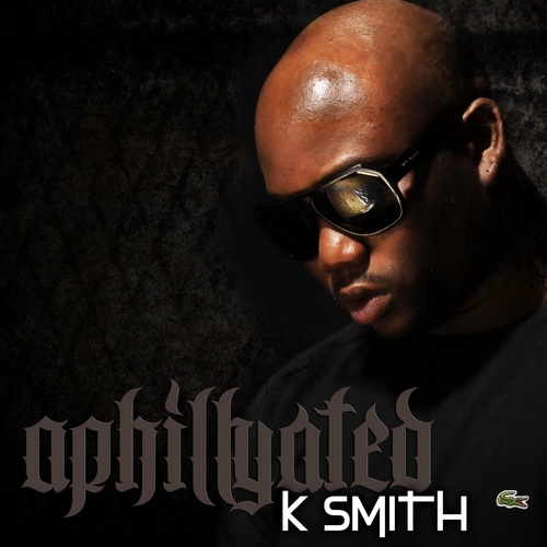 K_Smith_Aphillyated-front-large K Smith - Aphillyated (Mixtape) (Hosted By Don Cannon) 
