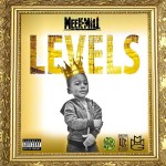 Meek Mill – Levels (Official Artwork & iTunes Remastered Edition)