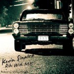 Kevin Sinatra – Ride With Me (Prod. By VirtuosoTheGod)