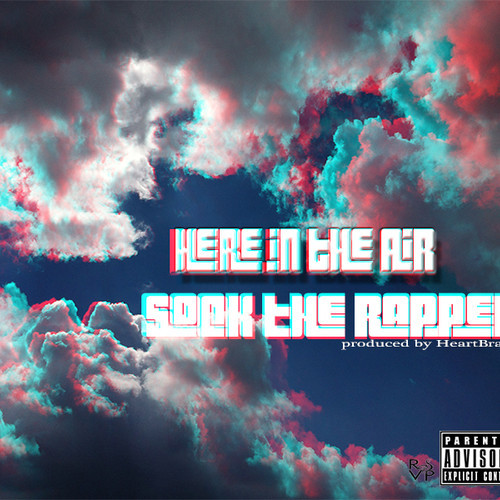 artworks-000052685990-48uqyk-t500x500 Sock The Rapper - Here In The Air (Prod by. Heartbrak3)  