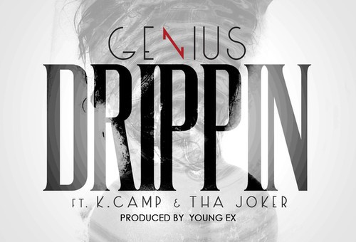 Genius x K Camp x Joker – Drippin (Single + Single Release Photos)