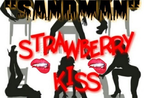 Sandman – Strawberry Kisses Ft. Rain