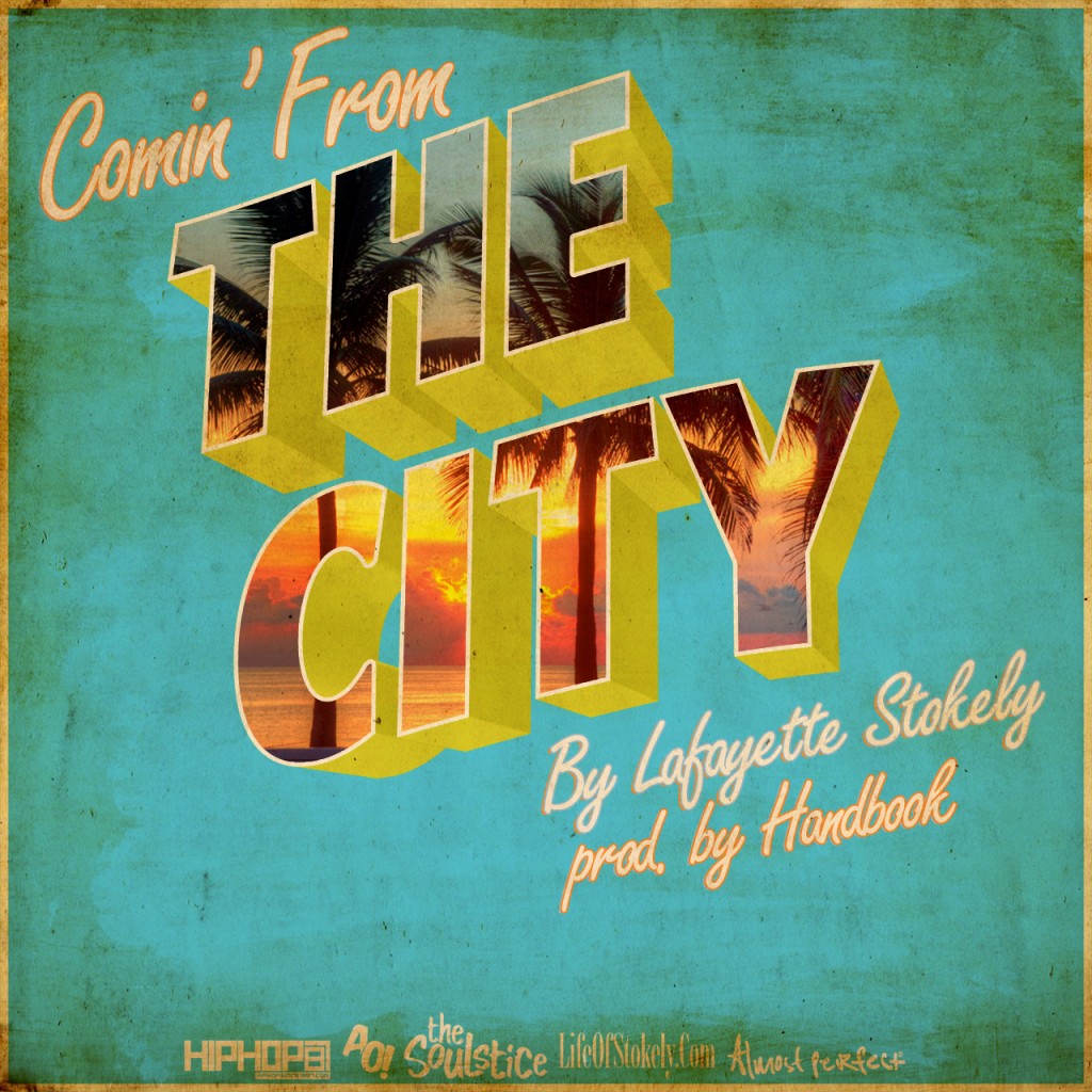 cover3-1024x1024 AO! & #HHS87 Present: Lafayette Stokely - Comin' From The City 