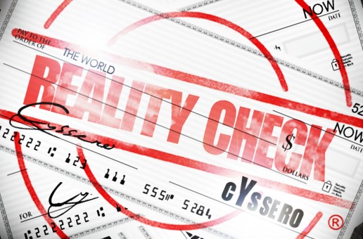 Cyssero – Reality Check (Mixtape)