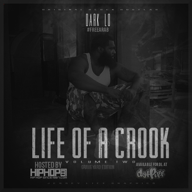 dark-lo-life-of-a-crook-pt-2-graveyard-edition-mixtape-cover-HHS1987-2013 Dark Lo - Life of a Crook Pt. 2 (Graveyard Edition) (Mixtape Cover)  