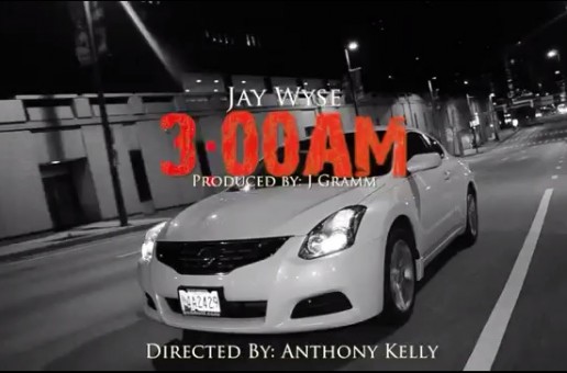 Jay Wyse – 3AM (Video)