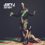 Juicy J – Stay Trippy (Album Cover & Tracklist)