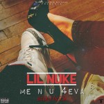 Lil Nuke x Stuey Rock – Me & U 4eva