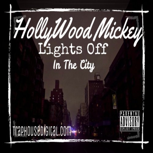 rsz_new1 Hollywood Mickey - Lights Off In The City (Video)  
