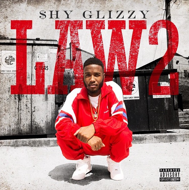 shy-glizzy-type-of-way-freestyle-HHS1987-2013 Shy Glizzy - Law 2 (Mixtape)  