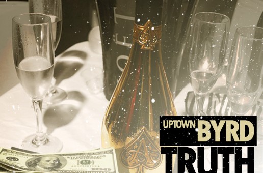 Uptown Byrd – Truth Be Told