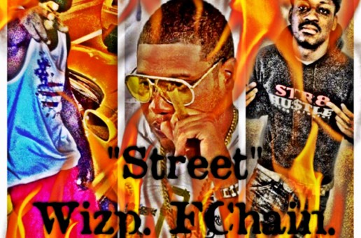 Wiz P – Streets Ft. FChain & Rob Carterman