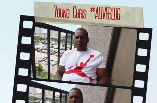 Young Chris – #AliveBlog (Live from Houston, Texas) (Video)