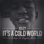 Young Jeezy – It’s A Cold World (A Tribute To Trayvon Martin)