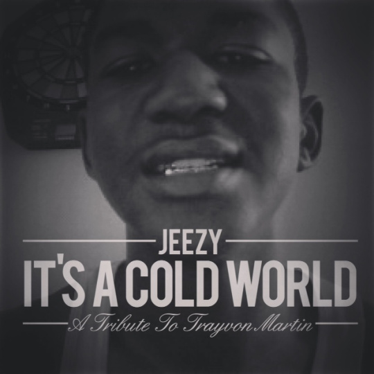 young-jeezy-its-a-cold-world-a-tribute-to-trayvon-martin-cover-HHS1987-2013 Young Jeezy - It's A Cold World (A Tribute To Trayvon Martin)  