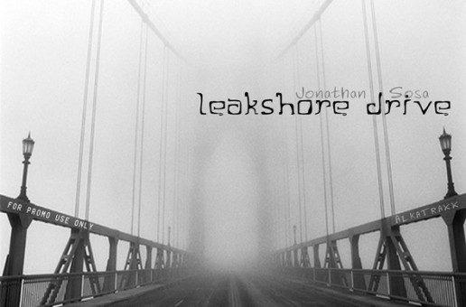 Jonathan Sosa – Leakshore Drive (Mixtape)