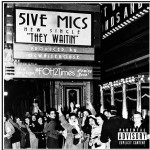 5ive Mics – They Waitin (Prod by OGWhiteHouse)