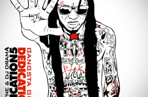 Lil Wayne & DJ Drama – Dedication 5 (Mixtape)