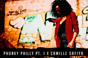 Camille Safiya – Phunky Philly (VIDEO)