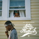 The Underachievers – The Lords of Flatbush (Mixtape) (Prod. by Lex Luger)