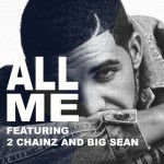 Drake x 2 Chainz x Big Sean – All Me