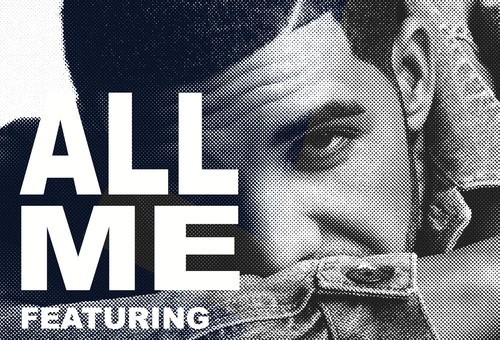 Drake x 2 Chainz x Big Sean – All Me